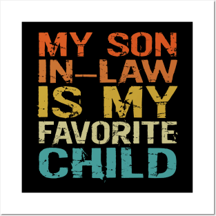 My Son In Law Is My Favorite Child Funny Retro Vintage Posters and Art